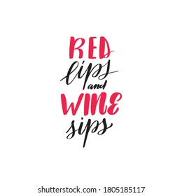 Red lips and wine sips. Great vector stock calligraphy illustrations for handmade and scrapbooking, diaries, cards, badges, social media.