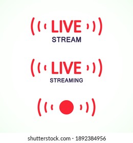 Red live symbols template. Web signs mockup. Blogging. Streaming. Vector illustration. EPS 10