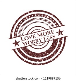 Red Love More Worry Less grunge style stamp