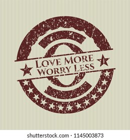 Red Love More Worry Less rubber grunge stamp