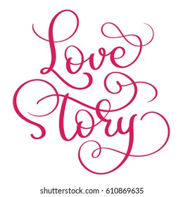 red Love story words on white background. Hand drawn Calligraphy lettering Vector illustration EPS10