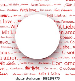 Red with love text pattern white background. Empty round shape frame. Valentine's Day. Vector illustration.