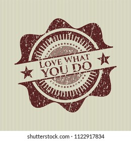Red Love What you do distress grunge seal