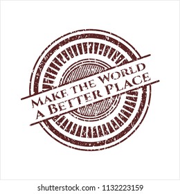 Red Make the World a Better Place distress rubber stamp