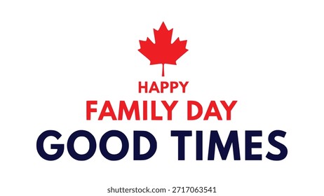 Rotes Ahornblatt über Happy Family Day Good Times Text auf weißem Hintergrund.
