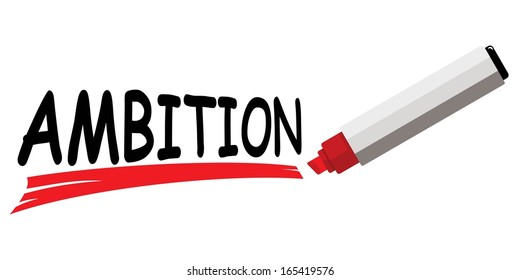 red marker underlining word ambition