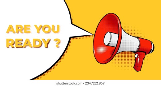 Red megaphone or loudspeaker announces ARE YOU READY in a speech bubble. Social media marketing concept. Announcement for marketing. Vector illustration in comic cartoon style on yellow background