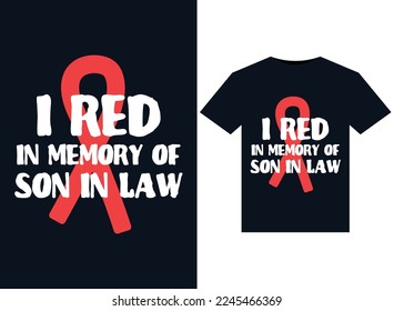 I Red In Memory of Son In Law illustrations for print-ready T-Shirts design