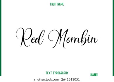 Red Mombin   -Fruit Name In Cursive Text Typography Design Element