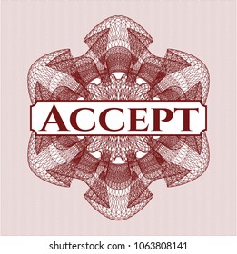 Red money style emblem or Red passport money style rossete with text Accept insiderosette with text Accept inside