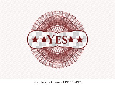 Red money style emblem or rosette with text Yes inside