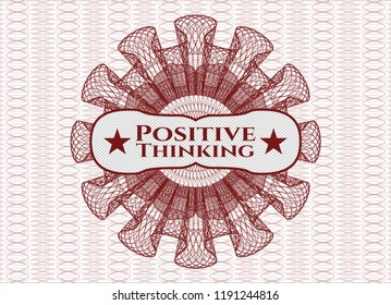 Red money style emblem or rosette with text Positive Thinking inside