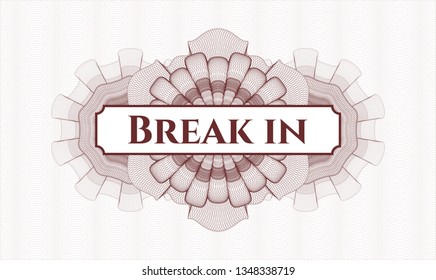 Red money style emblem or rosette with text Break in inside