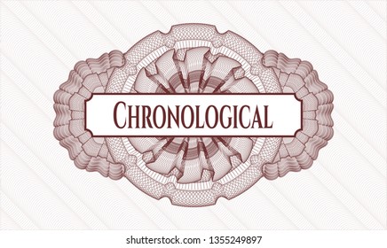 Red money style emblem or rosette with text Chronological inside