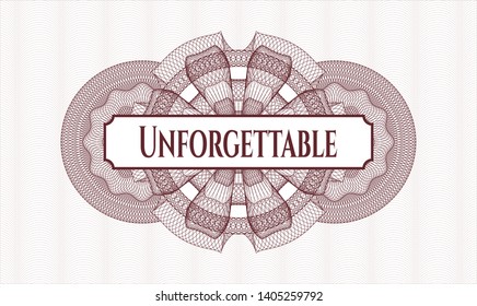 Red money style emblem or rosette with text Unforgettable inside