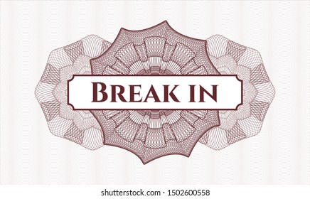 Red money style emblem or rosette with text Break in inside