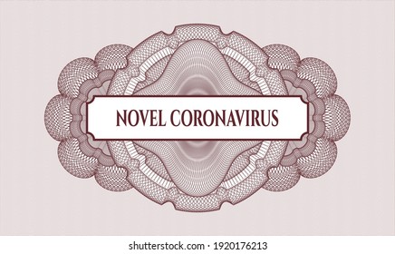 Red money style emblem or rosette. Vector Illustration. Detailed with text Novel Coronavirus inside
