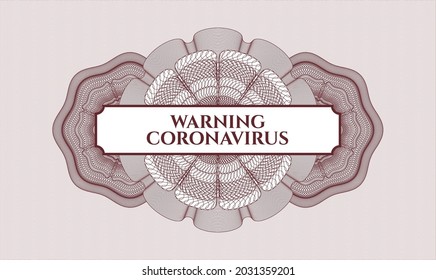Emblema o rosette del estilo del dinero rojo. Ilustración vectorial. Detallado con texto Advertencia Coronavirus dentro