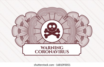 Red money style rosette with crossbones icon and Warning Coronavirus text inside