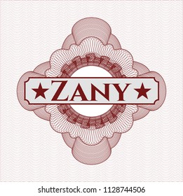 Red money style rosette with text Zany inside