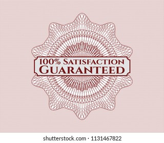 Red money style rosette with text 100% Satisfaction Guaranteed inside