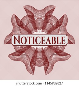 Red money style rosette with text Noticeable inside