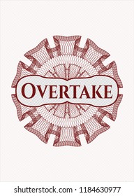 Red money style rosette with text Overtake inside