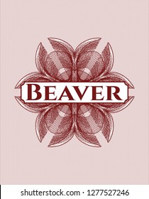 Red money style rosette with text Beaver inside
