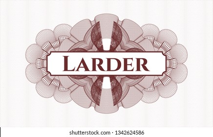 Red money style rosette with text Larder inside