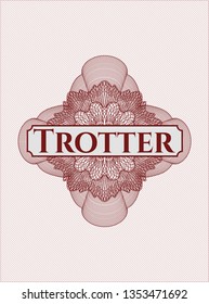 Red money style rosette with text Trotter inside