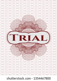 Red money style rosette with text Trial inside