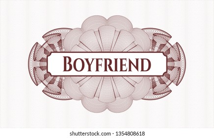 Red money style rosette with text Boyfriend inside