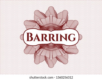 Red money style rosette with text Barring inside