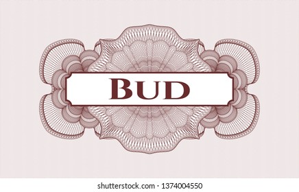 Red money style rosette with text Bud inside