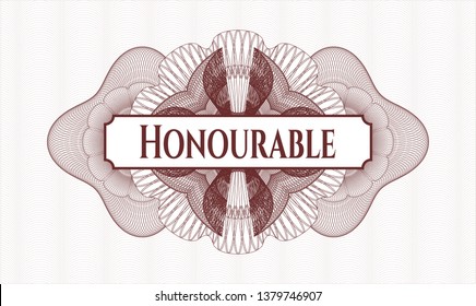 Red money style rosette with text Honourable inside
