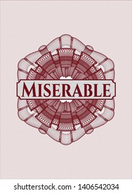 Red money style rosette with text Miserable inside