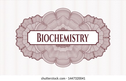 Red money style rosette with text Biochemistry inside
