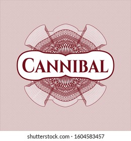 Red money style rosette with text Cannibal inside