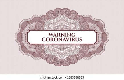 Rot-Geld-Rosette mit Textwarnung Coronavirus im Inneren