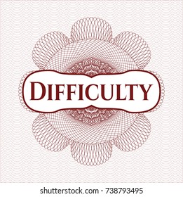 Red money style rosette with text Difficulty inside