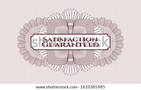 Red money style rosette with text Satisfaction Guaranteed inside