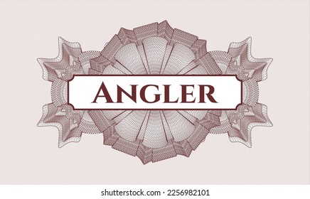 Red money style rosette. Vector Illustration. Detailed with text Angler inside