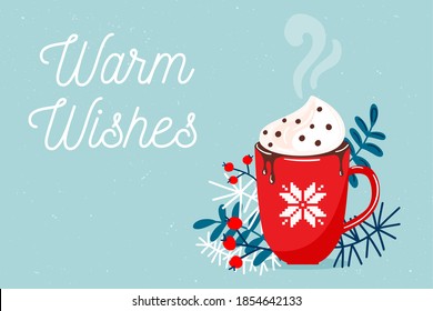 Red mug with christmas hot chocolate or coffee with whipped cream surrounding with branches, floral elements. Warm wishes, Christmas or New Year greeting card template. Vector illustration