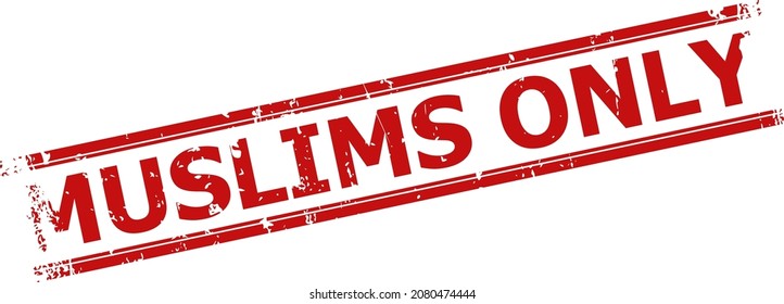 Red MUSLIMS ONLY seal. MUSLIMS ONLY text is between parallel double lines. Rough MUSLIMS ONLY seal stamp in red color, with corroded style.