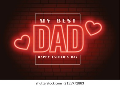 red neon style happy father's day greeting with my best dad message