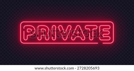 Red neon vector sign displaying Private message. Minimal glowing typography emphasizes restricted access and confidentiality concept. Suitable for warnings and exclusive content visuals.