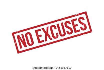 Red No Excuses Rubber Stamp Seal Vector