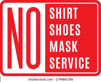 Red No Shoes No Shirt No Mask No Service Warning Sign