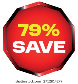 Red octagon with 79% save text in yellow and white with a metallic border on white background Sca...