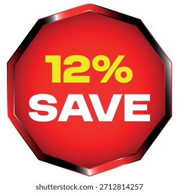 Red octagon shape with metallic border displaying 12 percent save in yellow and white text on...